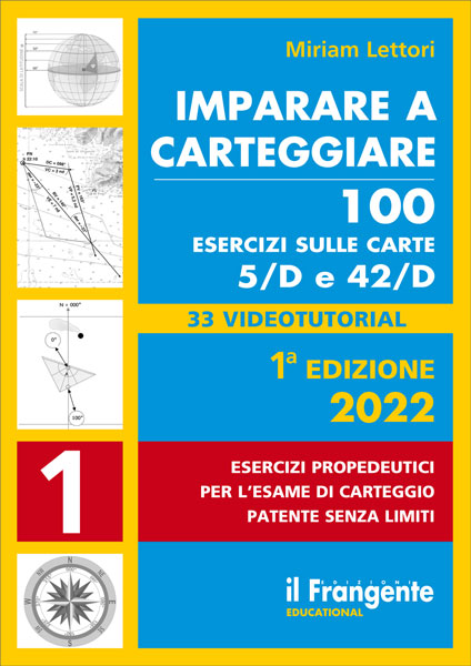 Imparare a carteggiare. 100 esercizi sulle carte 5/D e 42/D. Con espansione online