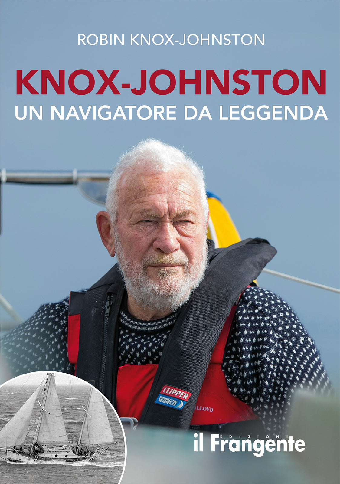 KNOX JOHNSTON - Un navigatore da leggenda