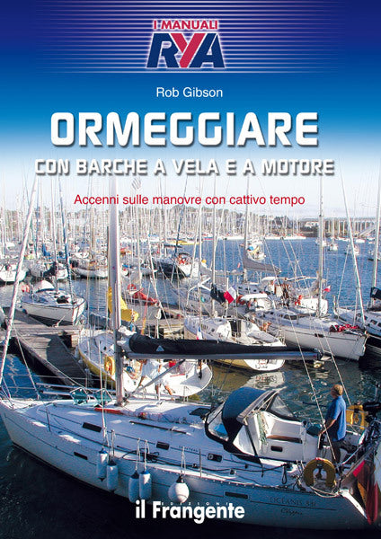 Ormeggiare con barche a vela e a motore